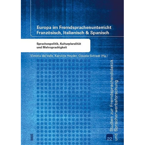 Victoria del Valle Karoline Heyder Claudia Schlaak - Europa im Fremdsprachenunterricht Französisch, Italienisch & Spanisch