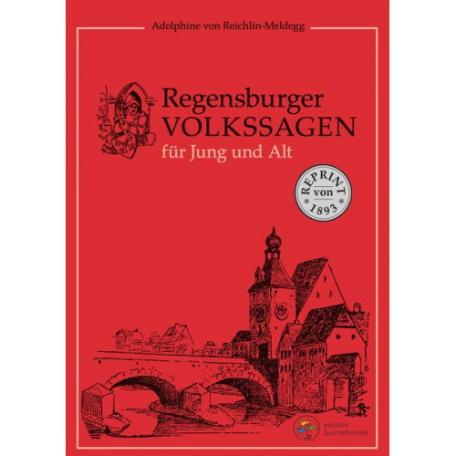 Adolphine Reichlin-Meldegg - Regensburger Volkssagen für Jung und Alt