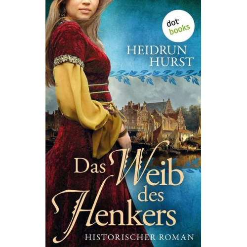 Heidrun Hurst - Das Weib des Henkers