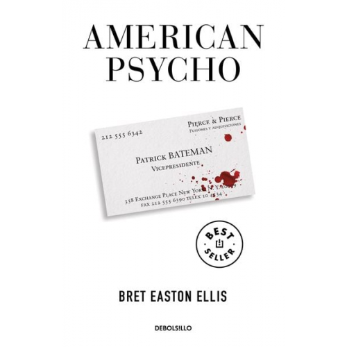 Bret Easton Ellis - American Psycho (Spanish Edition)