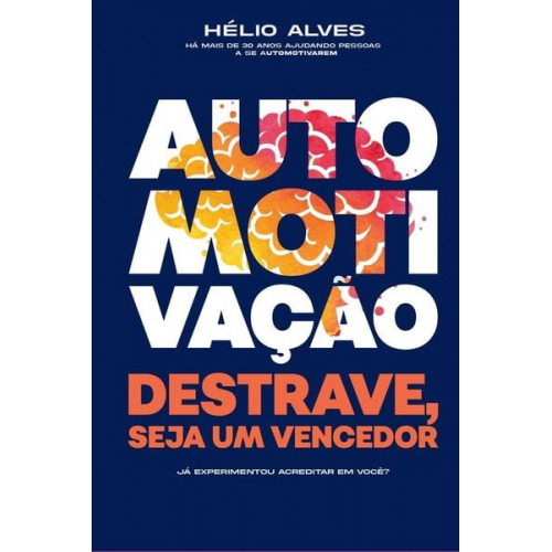 Alves Helio - Automotivação