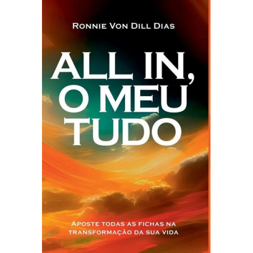 Dias Ronnie - All In, O Meu Tudo