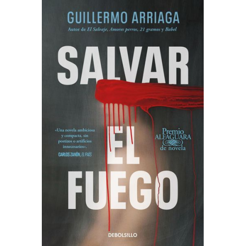 Guillermo Arriaga - Salvar el fuego