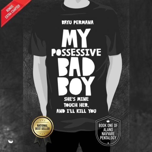 Bayu Permana - My Possessive Bad Boy