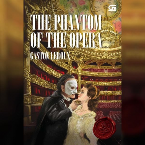 Gaston Leroux - The Phantom of the Opera