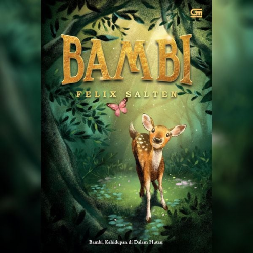 Felix Salten - Bambi: Kehidupan di Dalam Hutan