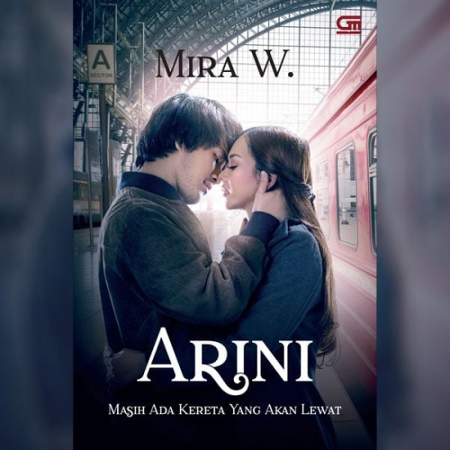 Mira W. - Arini: Masih Ada Kereta yang Akan Lewat