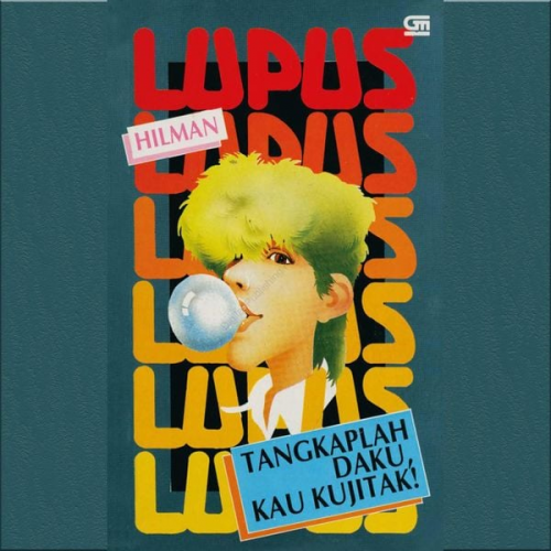 Hilman - Lupus: Tangkaplah Daku, Kau Kujitak!