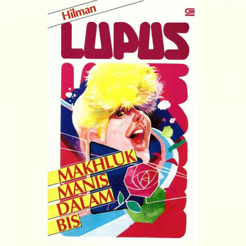 Hilman - Lupus: Makhluk Manis Dalam Bis