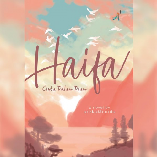 Ariskakhurnia - Haifa: Cinta Dalam Diam