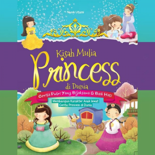 Nunik Utami - Kisah Mulia Princess di Dunia