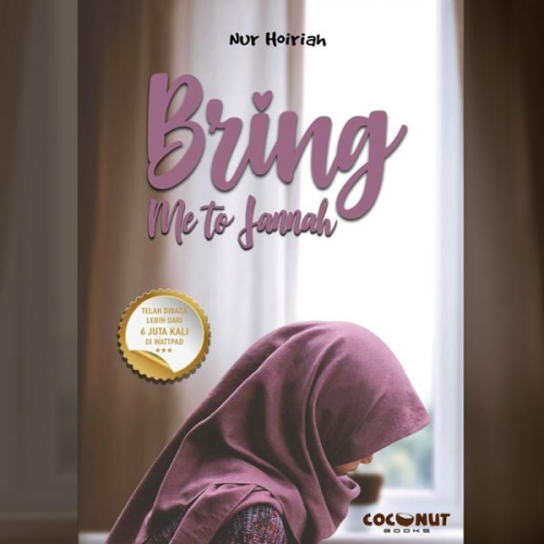 Nur Hoiriah - Bring Me to Jannah