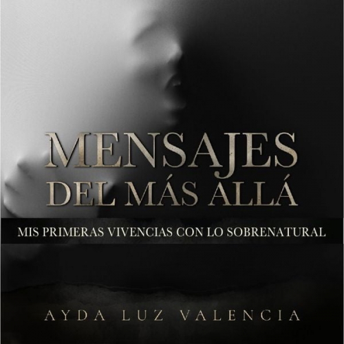 Ayda Luz Valencia - Mensajes del más allá