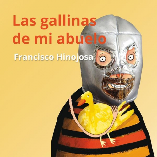 Francisco Hinojosa - Las gallinas de mi abuelo