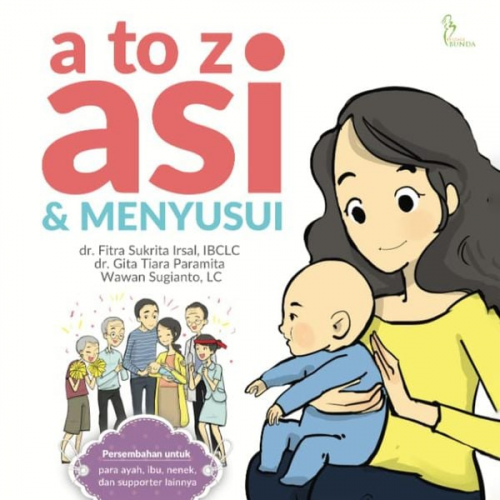 Fitra Sukrita Irsal - A to Z Asi & Menyusui