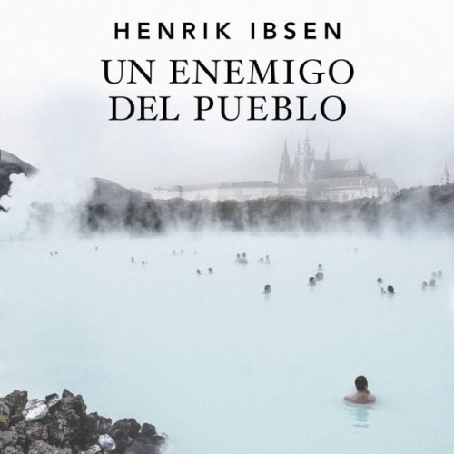 Henrik Ibsen Miguel Calvo Roger Pera Sergi Carles Víctor Velasco - Un enemigo del pueblo