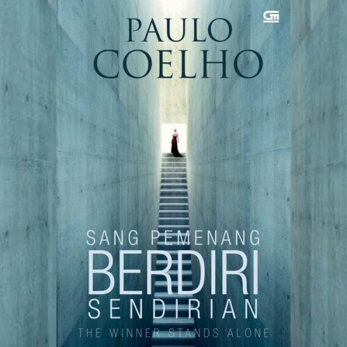 Paulo Coelho - Sang Pemenang Berdiri Sendirian