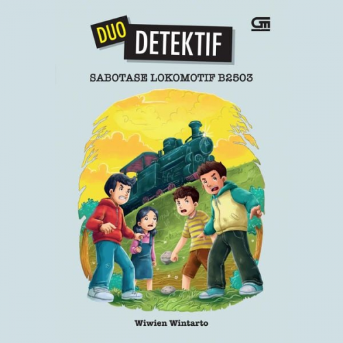 Wiwien Wintarto - Duo Detektif: Sabotase Lokomotif B2503