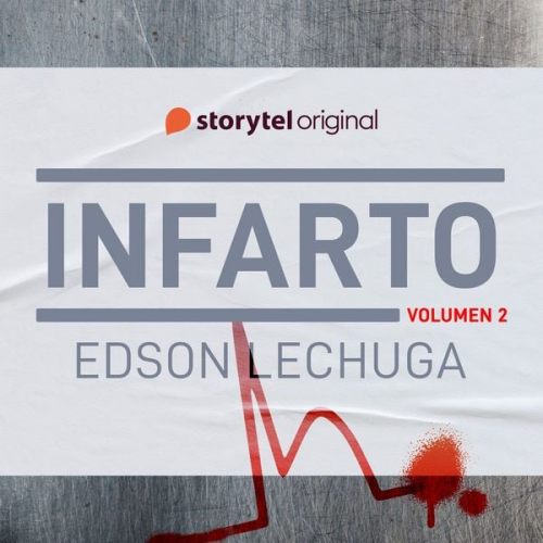 Edson Lechuga - Infarto. Volumen 2