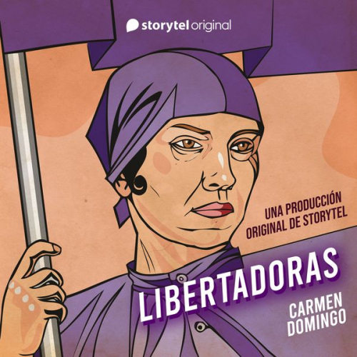 Carmen Domingo Diana Huicochea - Libertadoras: Una producción original de Storytel