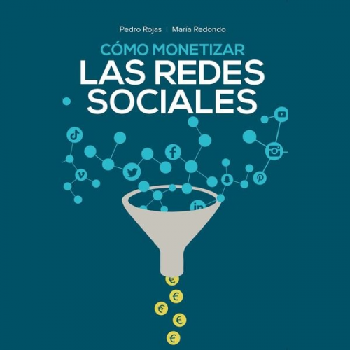 María Redondo Pedro Rojas - Cómo monetizar las redes sociales