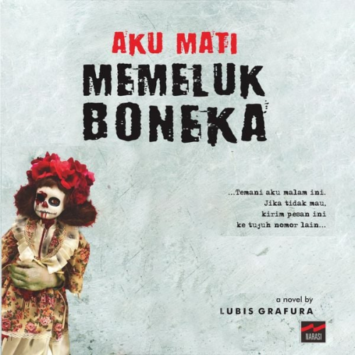 Lubis Grafura - Aku Mati Memeluk Boneka