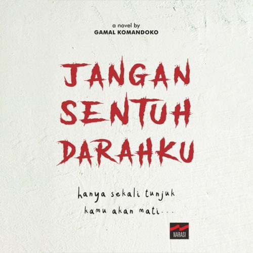 Gamal Komandoko - Jangan Sentuh Darahku