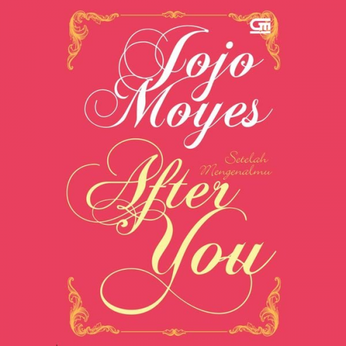 Jojo Moyes - Setelah Mengenalmu