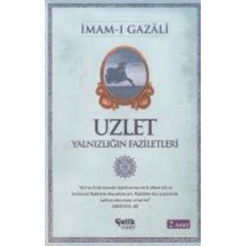 Imam-I Gazali - Uzlet - Yalnizligin Faziletleri