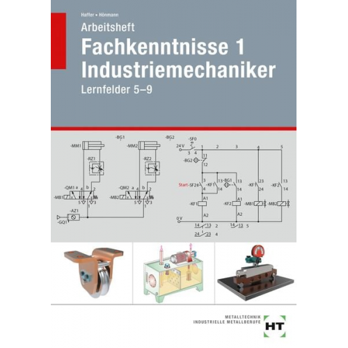 Reiner Haffer Robert Hönmann - Arbeitsheft Fachkenntnisse 1 Industriemechaniker