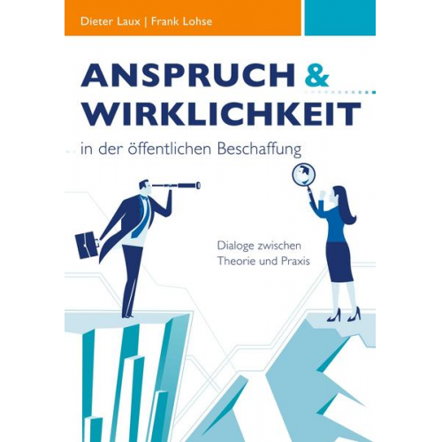 Dieter Laux & Frank Lohse - Anspruch und Wirklichkeit in der öffentlichen Beschaffung