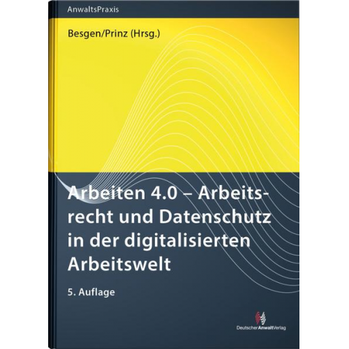 David Marcone & Nicolai Besgen & David Bomhard & Martin Geraats & Richard Giesen - Arbeiten 4.0 - Arbeitsrecht und Datenschutz in der digitalisierten Arbeitswelt