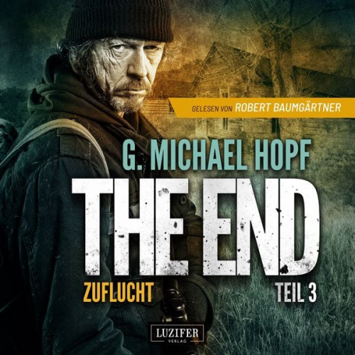 G. Michael Hopf - Zuflucht (the End 3)