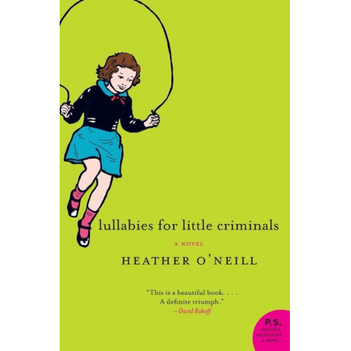 Heather O'Neill - Lullabies for Little Criminals