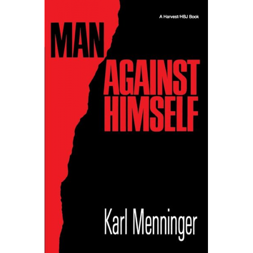 Karl Menninger - Man Against Himself