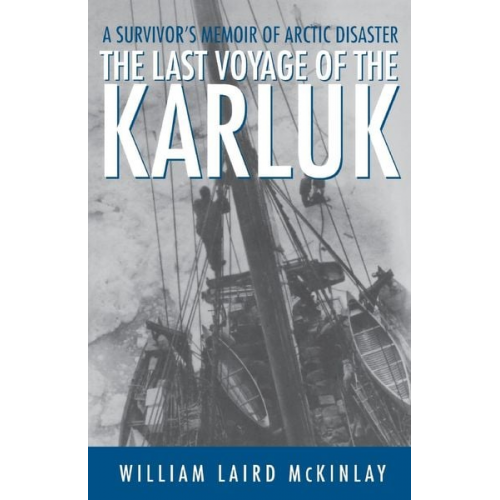 William Laird McKinlay - Last Voyage of the Karluk