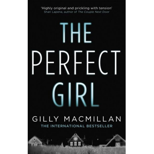 Gilly Macmillan - The Perfect Girl