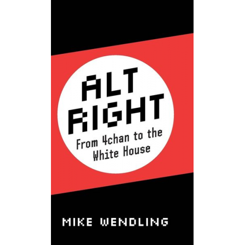 Mike Wendling - Alt-Right