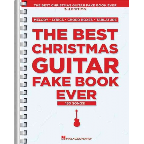 Hal Leonard Publishing Corporation (COR) - The Best Christmas Guitar Fake Book Ever