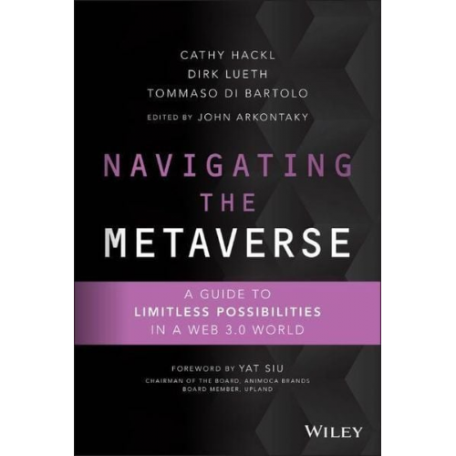 Cathy Hackl Dirk Lueth Tommaso Di Bartolo - Navigating the Metaverse