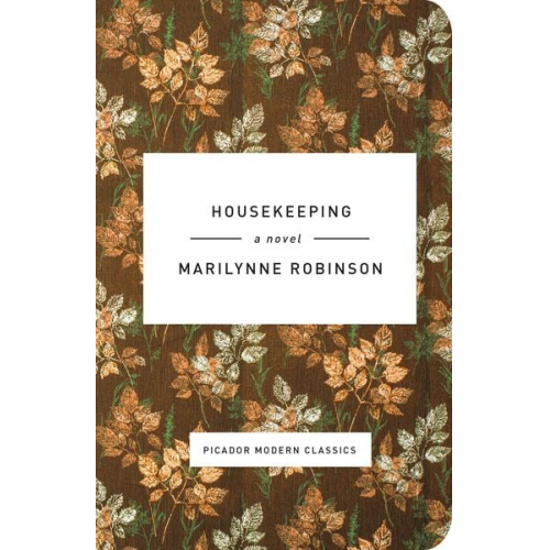 Marilynne Robinson - Housekeeping