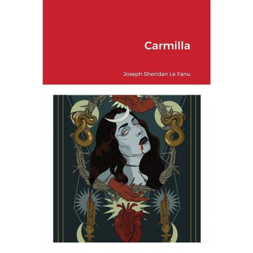 Joseph Sheridan Le Fanu - Carmilla