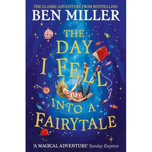 Ben Miller - The Day I Fell Into a Fairytale