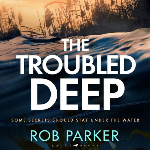 Rob Parker - The Troubled Deep