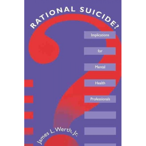 James L. Werth Jr. - Rational Suicide?