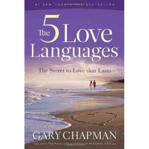 Gary Chapman - The 5 Love Languages