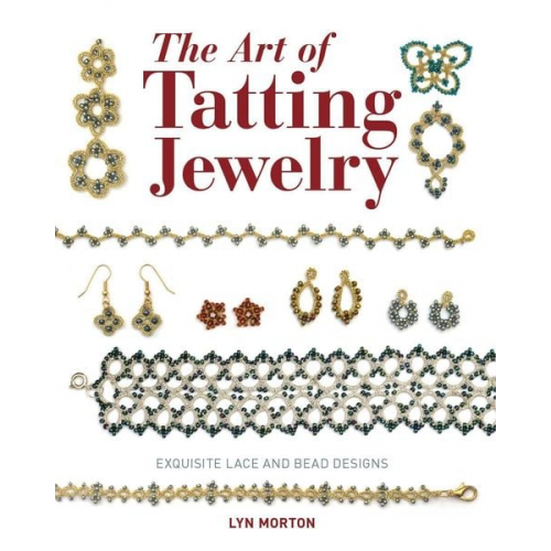 Lyn Morton - The Art of Tatting Jewelry