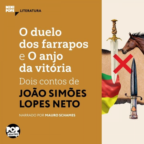 Simões Lopes Neto - O duelo dos farrapos e O anjo da Vitória: dois contos de Simões Lopes Neto