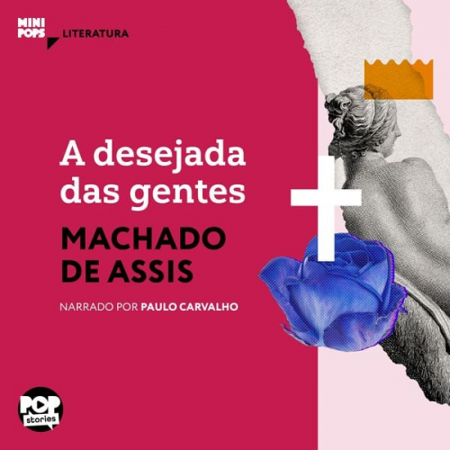 Machado de Assis - A desejada das gentes