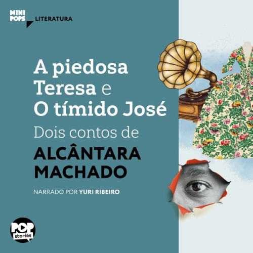 Alcântara Machado - A piedosa Teresa e O tímido José: dois contos de Alcântara Machado